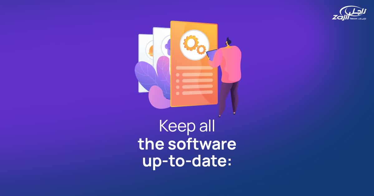 Keep all the software up-to-date: